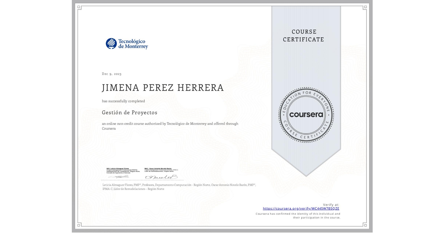 View certificate for JIMENA PEREZ HERRERA, Gestión de Proyectos, an online non-credit course authorized by Tecnológico de Monterrey and offered through Coursera