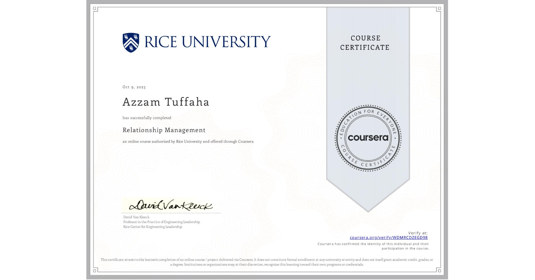 View certificate for Azzam Tuffaha, Relationship Management , an online non-credit course authorized by Rice University and offered through Coursera