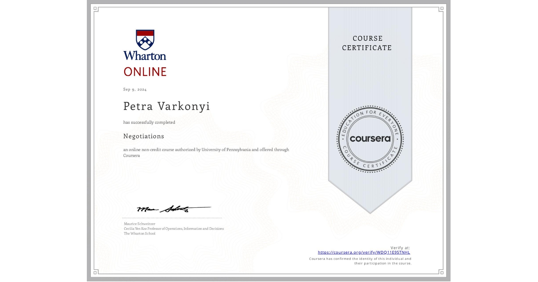 View certificate for Petra Varkonyi, Negotiations, an online non-credit course authorized by University of Pennsylvania and offered through Coursera