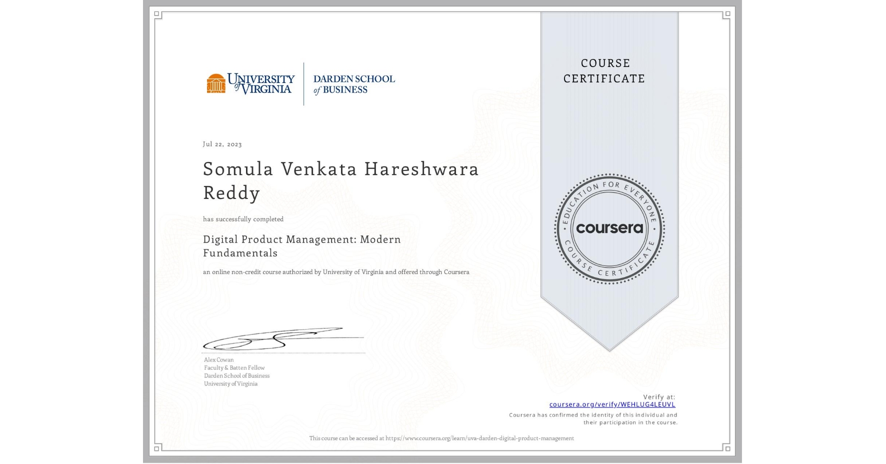 View certificate for Somula Venkata Hareshwara  Reddy, Digital Product Management: Modern Fundamentals, an online non-credit course authorized by University of Virginia and offered through Coursera