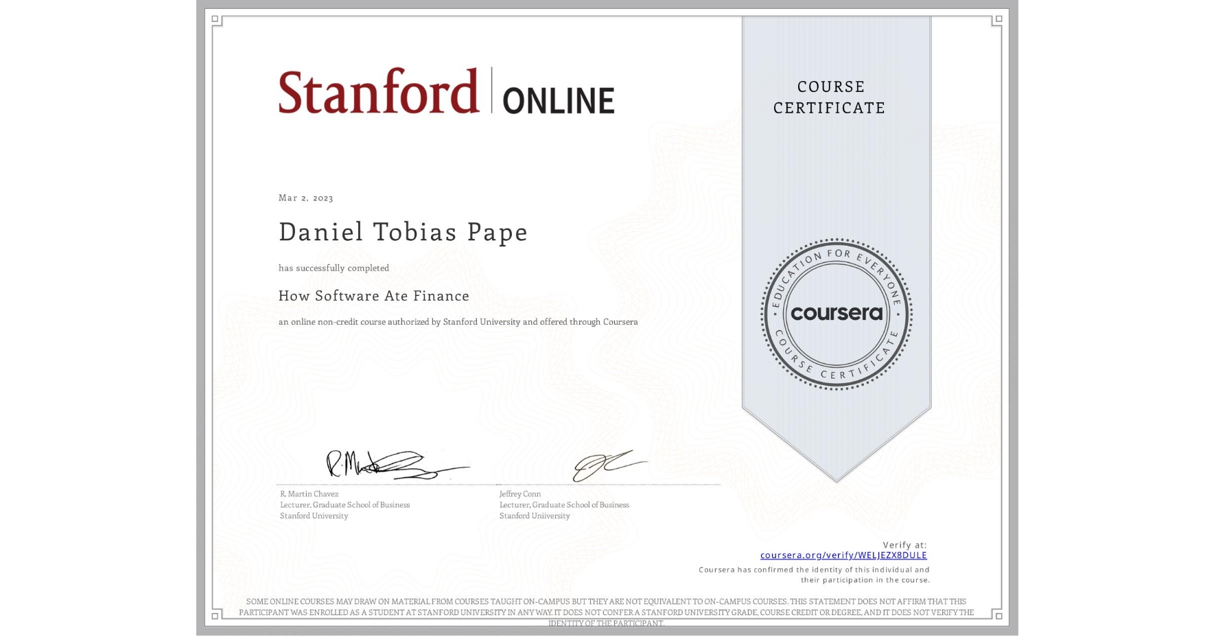 View certificate for Daniel Tobias Pape, How Software Ate Finance, an online non-credit course authorized by Stanford University and offered through Coursera