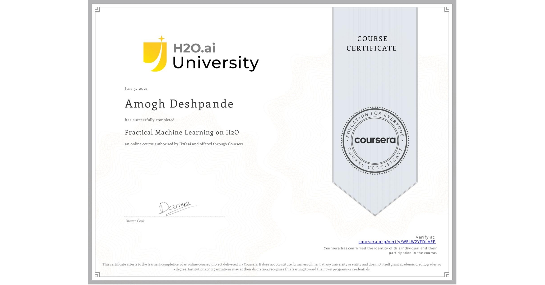 View certificate for Amogh Deshpande, Practical Machine Learning on H2O, an online non-credit course authorized by H2O.ai and offered through Coursera