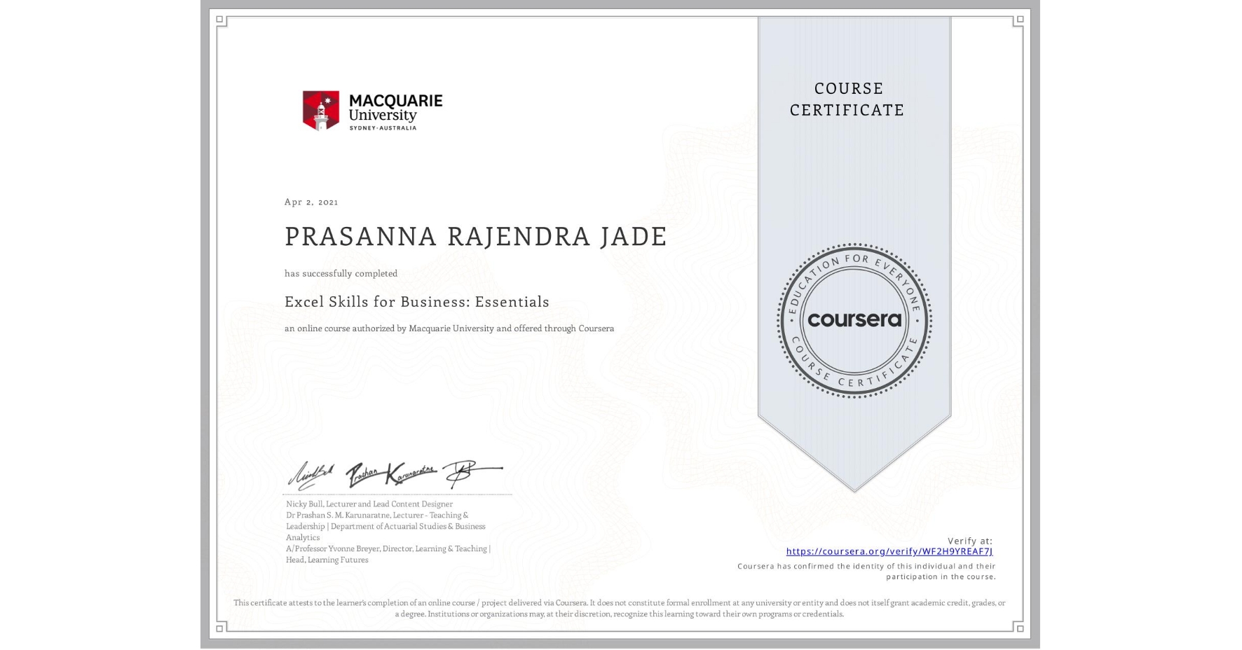 View certificate for PRASANNA RAJENDRA JADE, Excel Skills for Business: Essentials, an online non-credit course authorized by Macquarie University and offered through Coursera