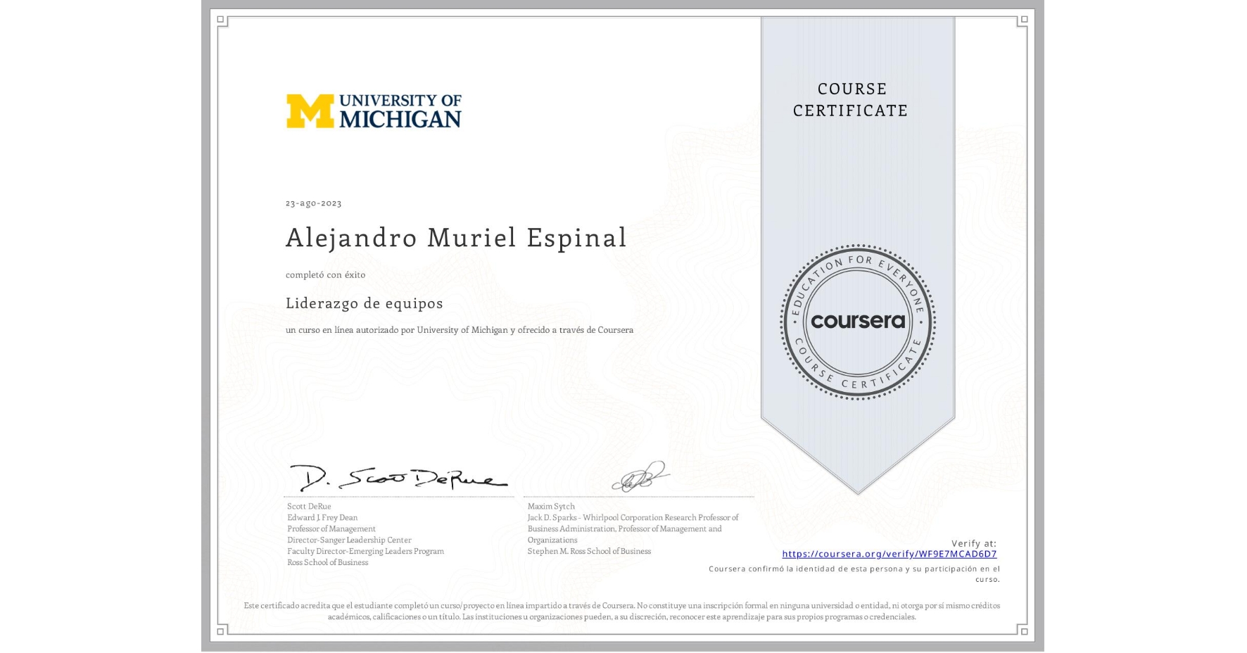 View certificate for Alejandro Muriel Espinal, Liderazgo de equipos, an online non-credit course authorized by University of Michigan and offered through Coursera
