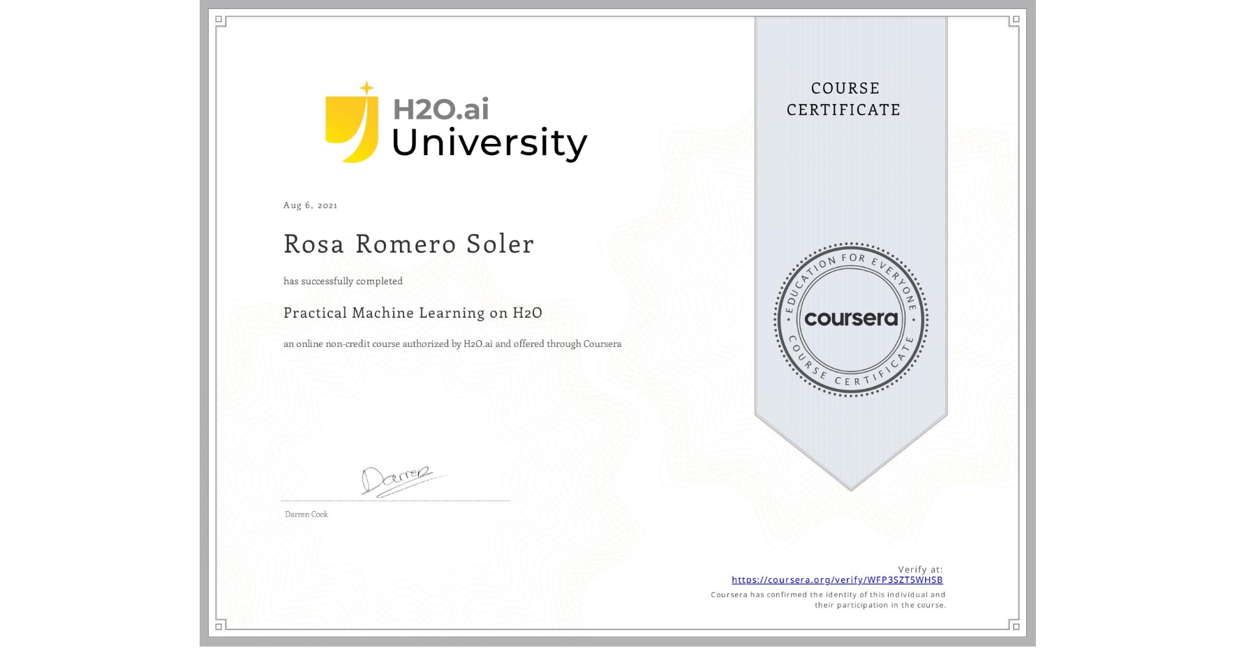 View certificate for Rosa Romero Soler, Practical Machine Learning on H2O, an online non-credit course authorized by H2O.ai and offered through Coursera