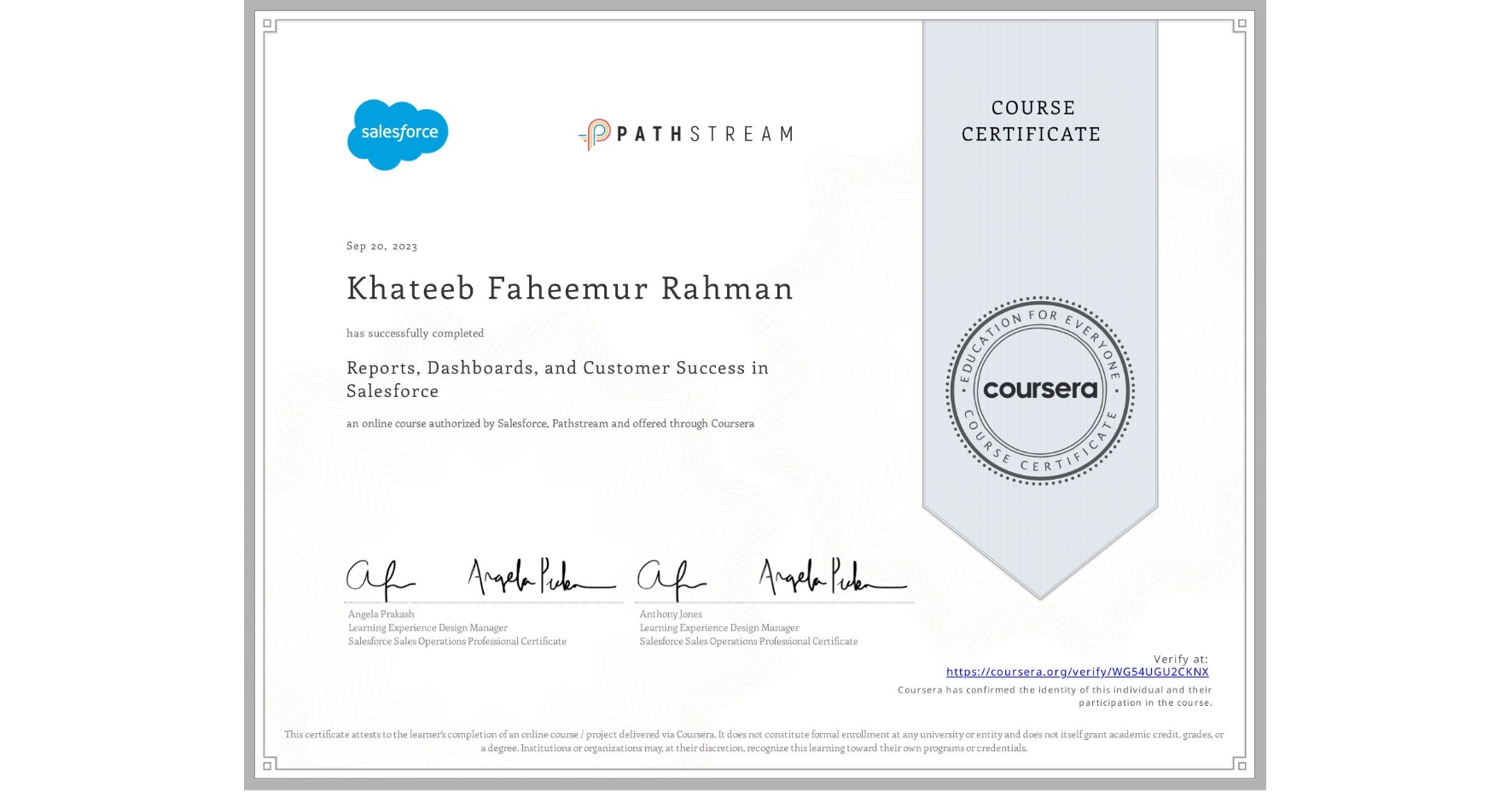 View certificate for Khateeb Faheemur Rahman , Reports, Dashboards, and Customer Success in Salesforce, an online non-credit course authorized by Salesforce & Pathstream and offered through Coursera