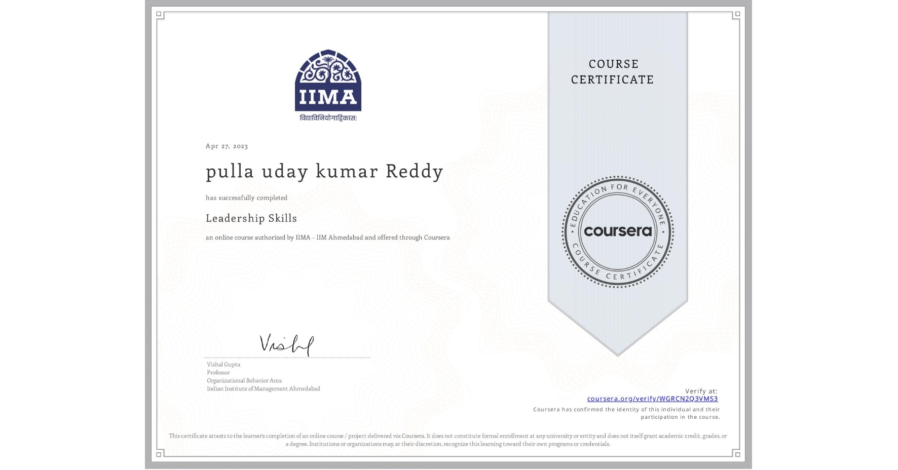 View certificate for pulla uday kumar  Reddy , Leadership Skills, an online non-credit course authorized by IIMA - IIM Ahmedabad and offered through Coursera