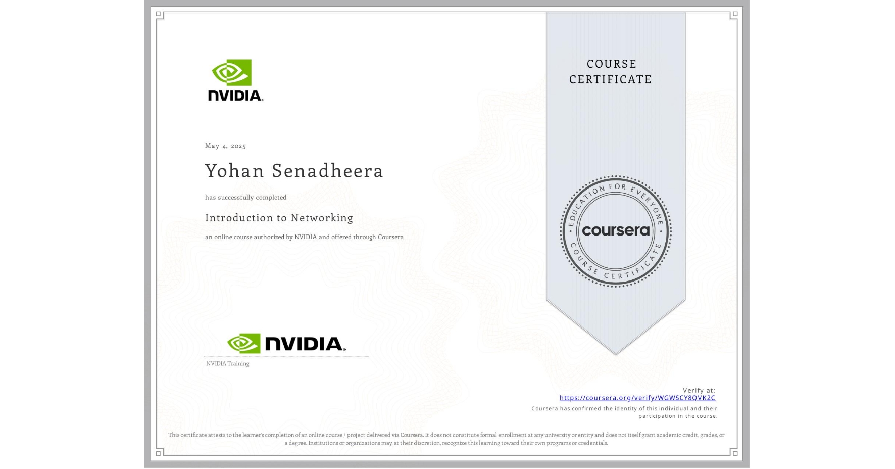 View certificate for Yohan Senadheera, Introduction to Networking, an online non-credit course authorized by NVIDIA and offered through Coursera