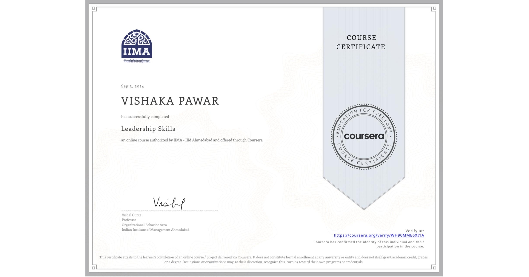 View certificate for VISHAKA PAWAR, Leadership Skills, an online non-credit course authorized by IIMA - IIM Ahmedabad and offered through Coursera