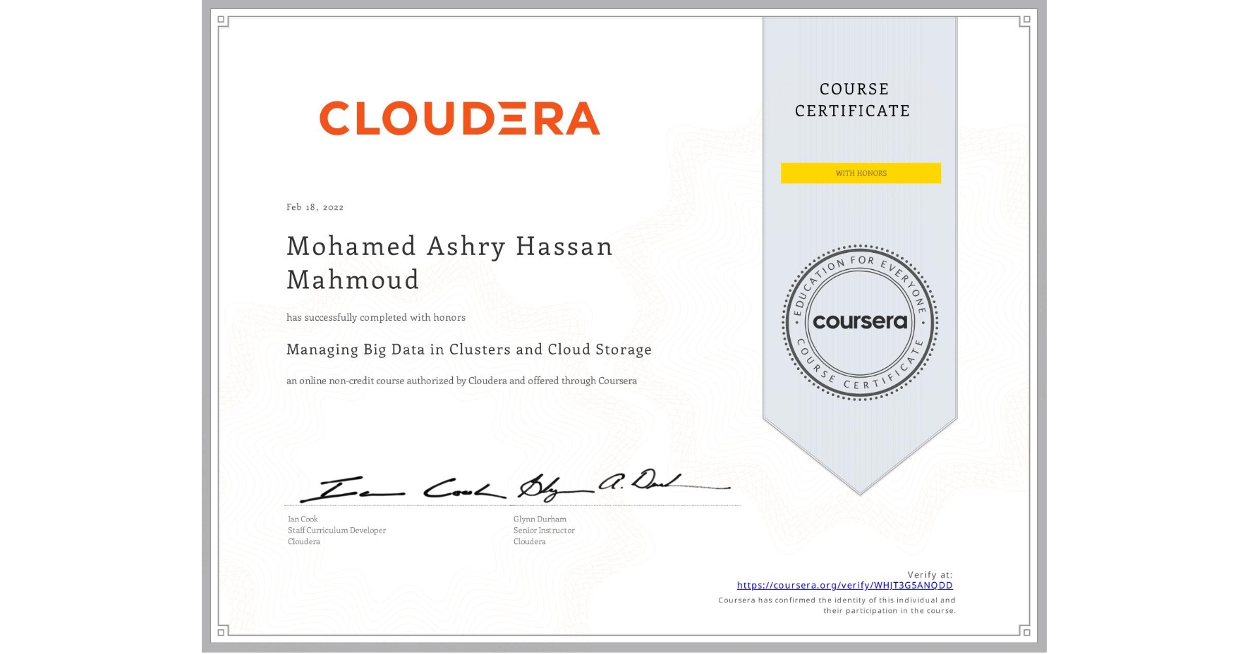 View certificate for Mohamed Ashry Hassan Mahmoud, Managing Big Data in Clusters and Cloud Storage, an online non-credit course authorized by Cloudera and offered through Coursera