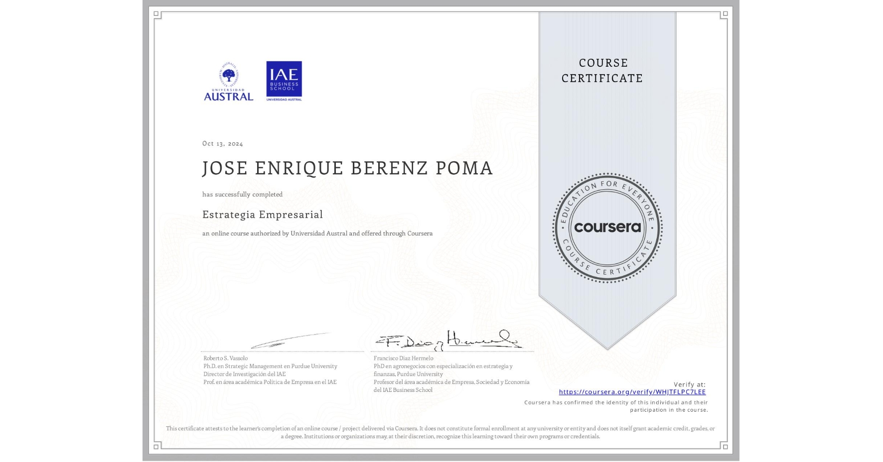 View certificate for JOSE ENRIQUE BERENZ POMA, Estrategia Empresarial, an online non-credit course authorized by Universidad Austral and offered through Coursera