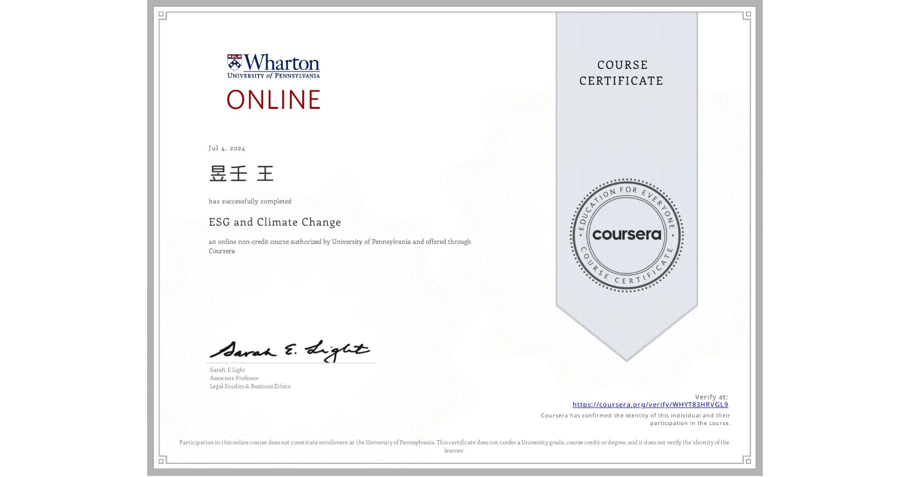 View certificate for 昱壬 王, ESG and Climate Change, an online non-credit course authorized by University of Pennsylvania and offered through Coursera