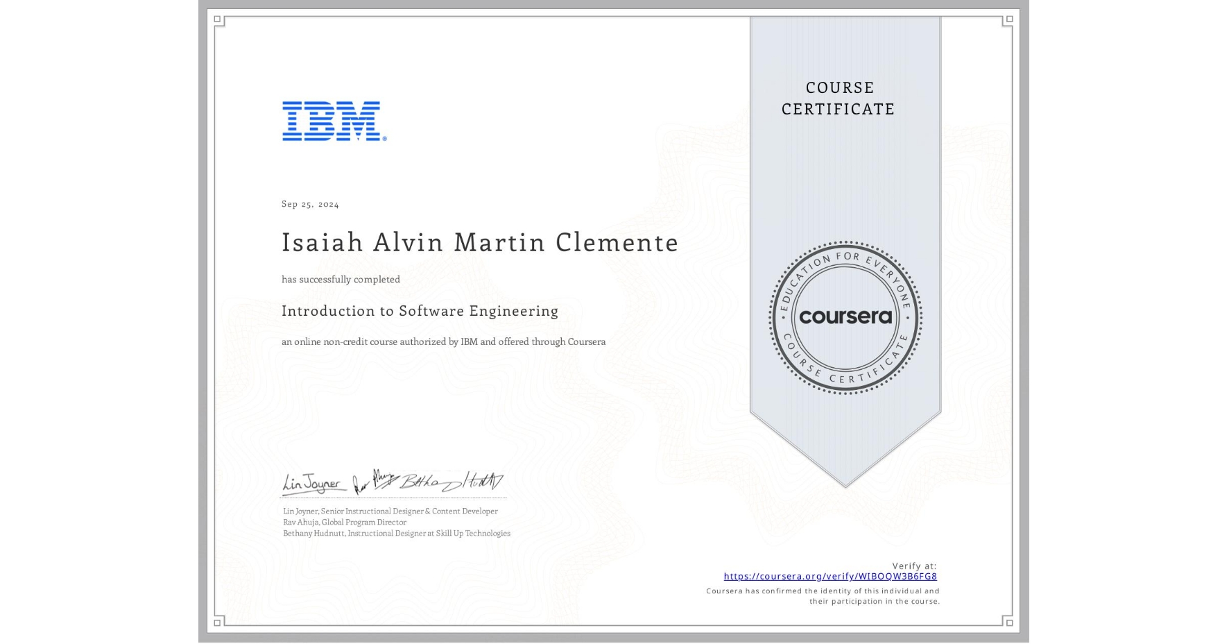View certificate for Isaiah Alvin Martin Clemente, Introduction to Software Engineering, an online non-credit course authorized by IBM and offered through Coursera