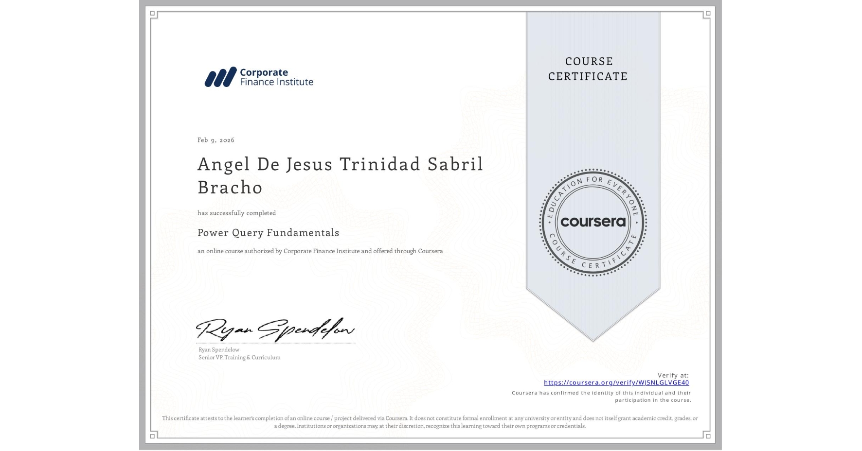 View certificate for Angel De Jesus Trinidad Sabril Bracho, Power Query Fundamentals, an online non-credit course authorized by Corporate Finance Institute and offered through Coursera