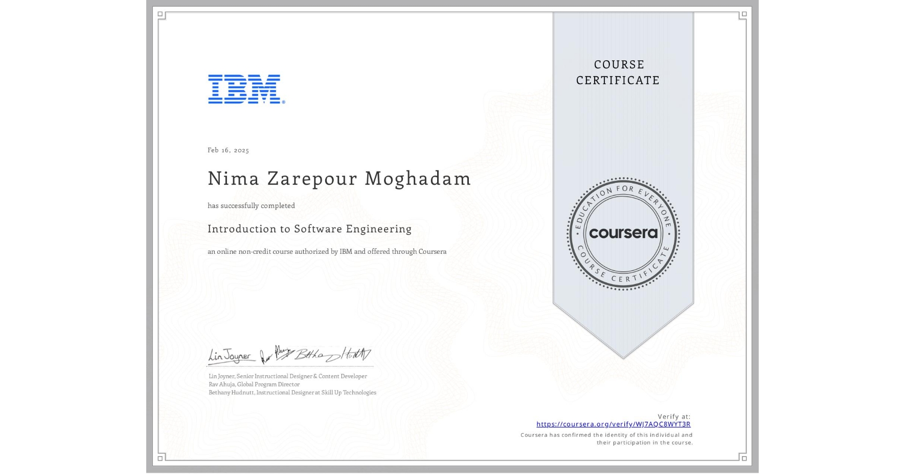 View certificate for Nima Zarepour Moghadam, Introduction to Software Engineering, an online non-credit course authorized by IBM and offered through Coursera