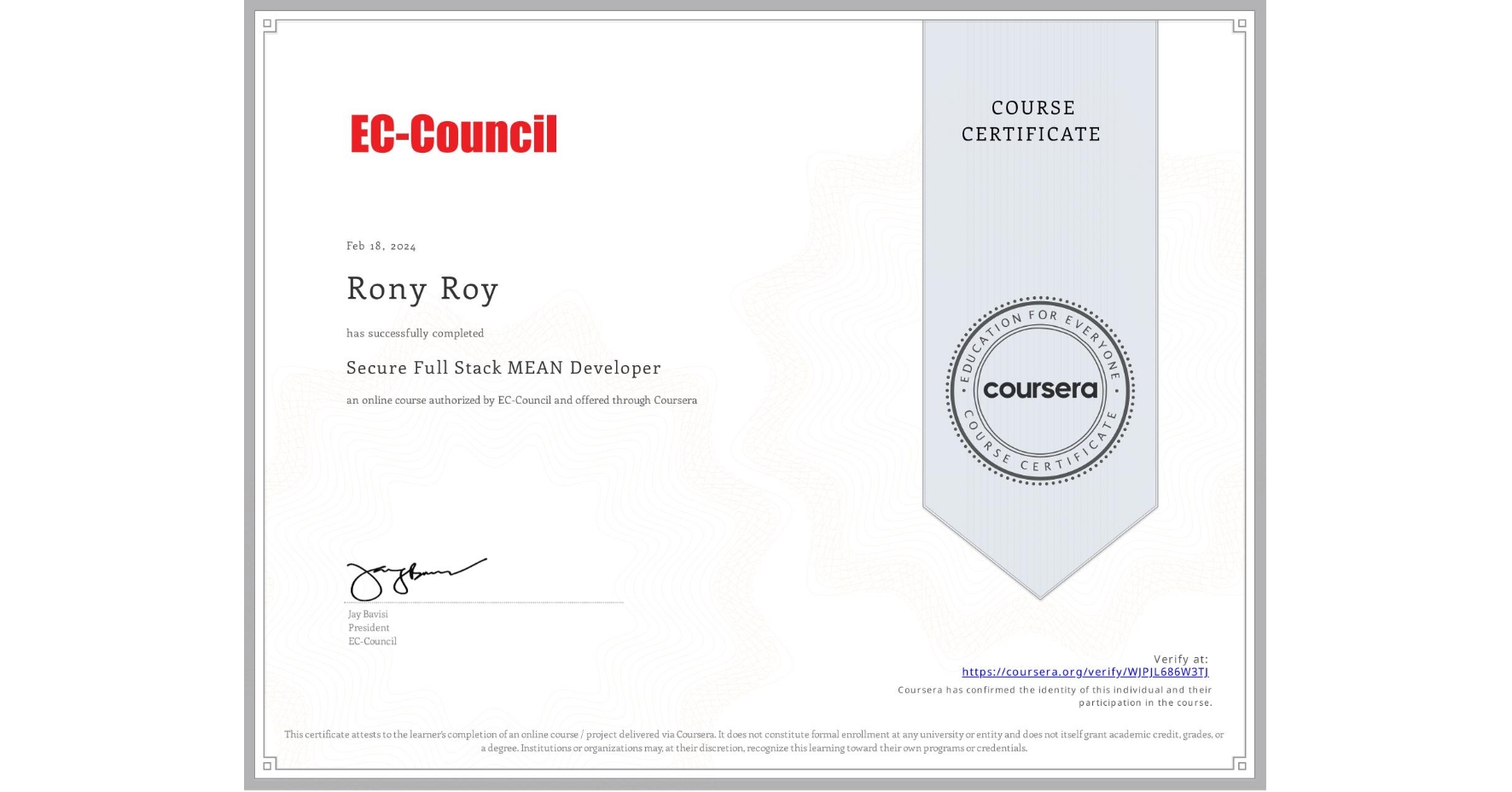 View certificate for Rony Roy, Secure Full Stack MEAN Developer, an online non-credit course authorized by EC-Council and offered through Coursera
