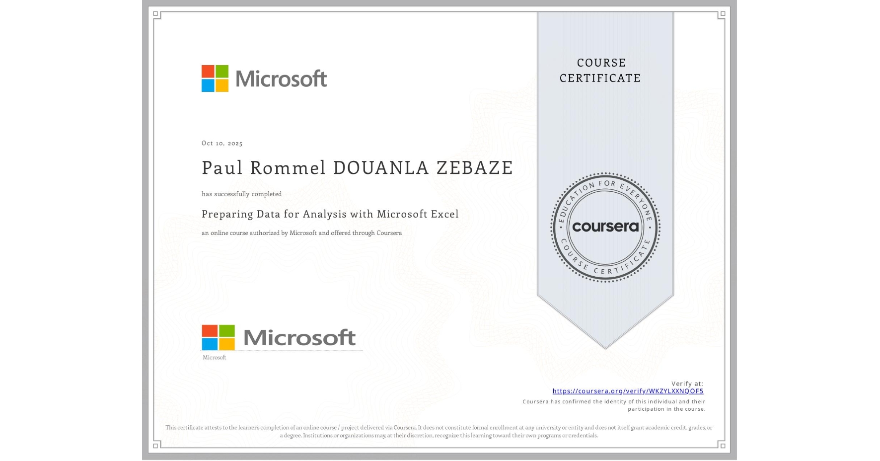 View certificate for Paul Rommel  DOUANLA ZEBAZE, Preparing  Data for Analysis with Microsoft Excel, an online non-credit course authorized by Microsoft and offered through Coursera