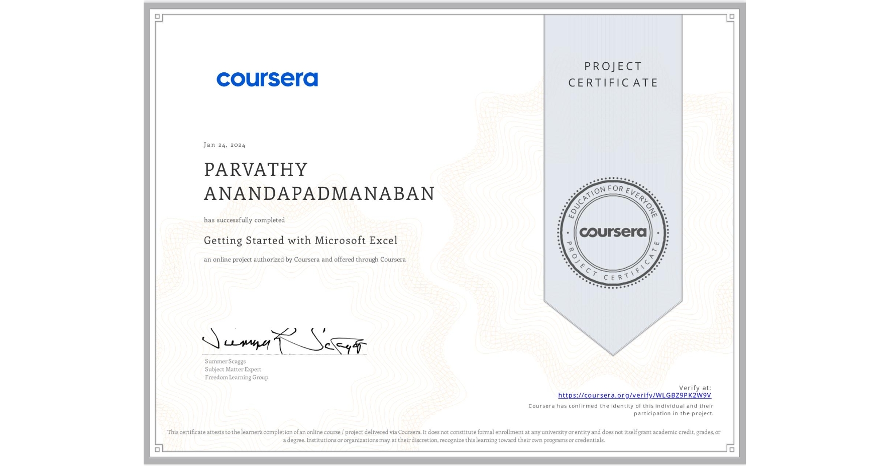 View certificate for PARVATHY ANANDAPADMANABAN, Getting Started with Microsoft Excel, an online non-credit course authorized by Coursera and offered through Coursera