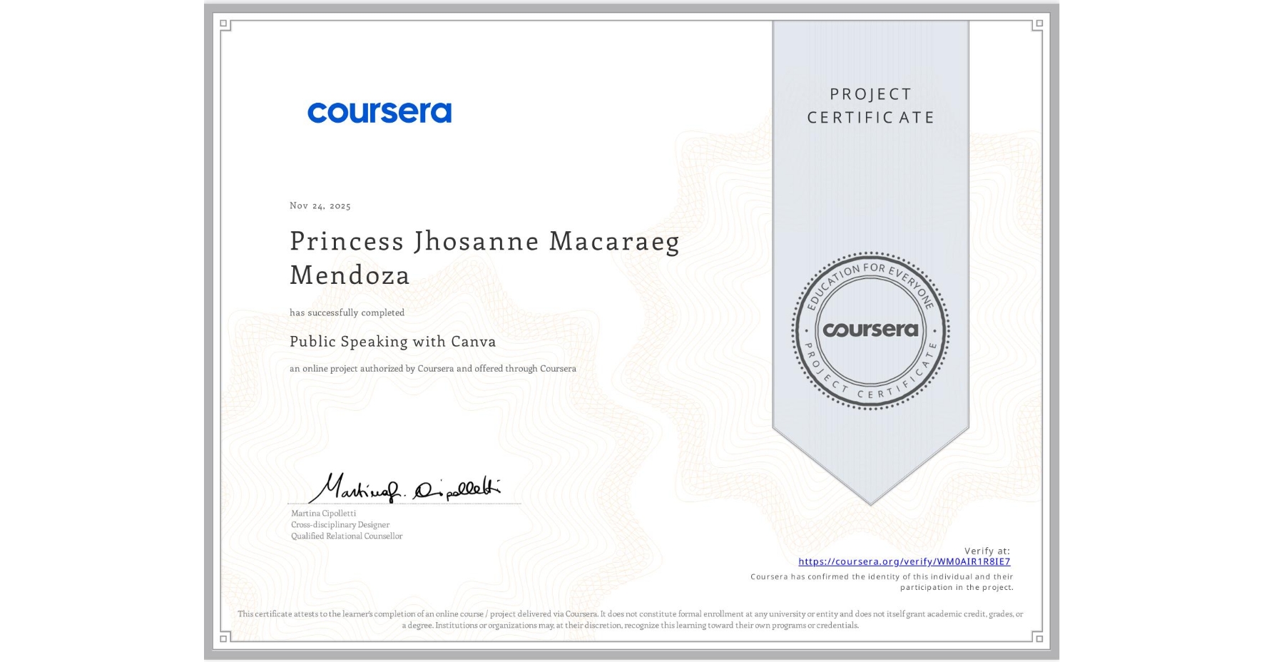View certificate for Princess Jhosanne Macaraeg Mendoza, Public Speaking with Canva, an online non-credit course authorized by Coursera and offered through Coursera