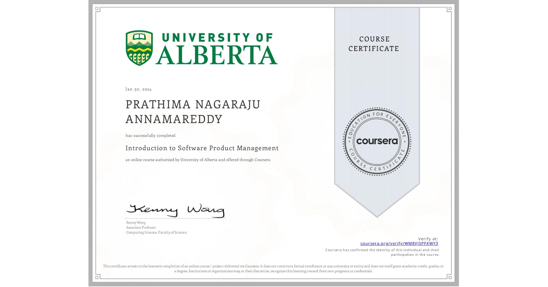 View certificate for PRATHIMA NAGARAJU ANNAMAREDDY, Introduction to Software Product Management, an online non-credit course authorized by University of Alberta and offered through Coursera