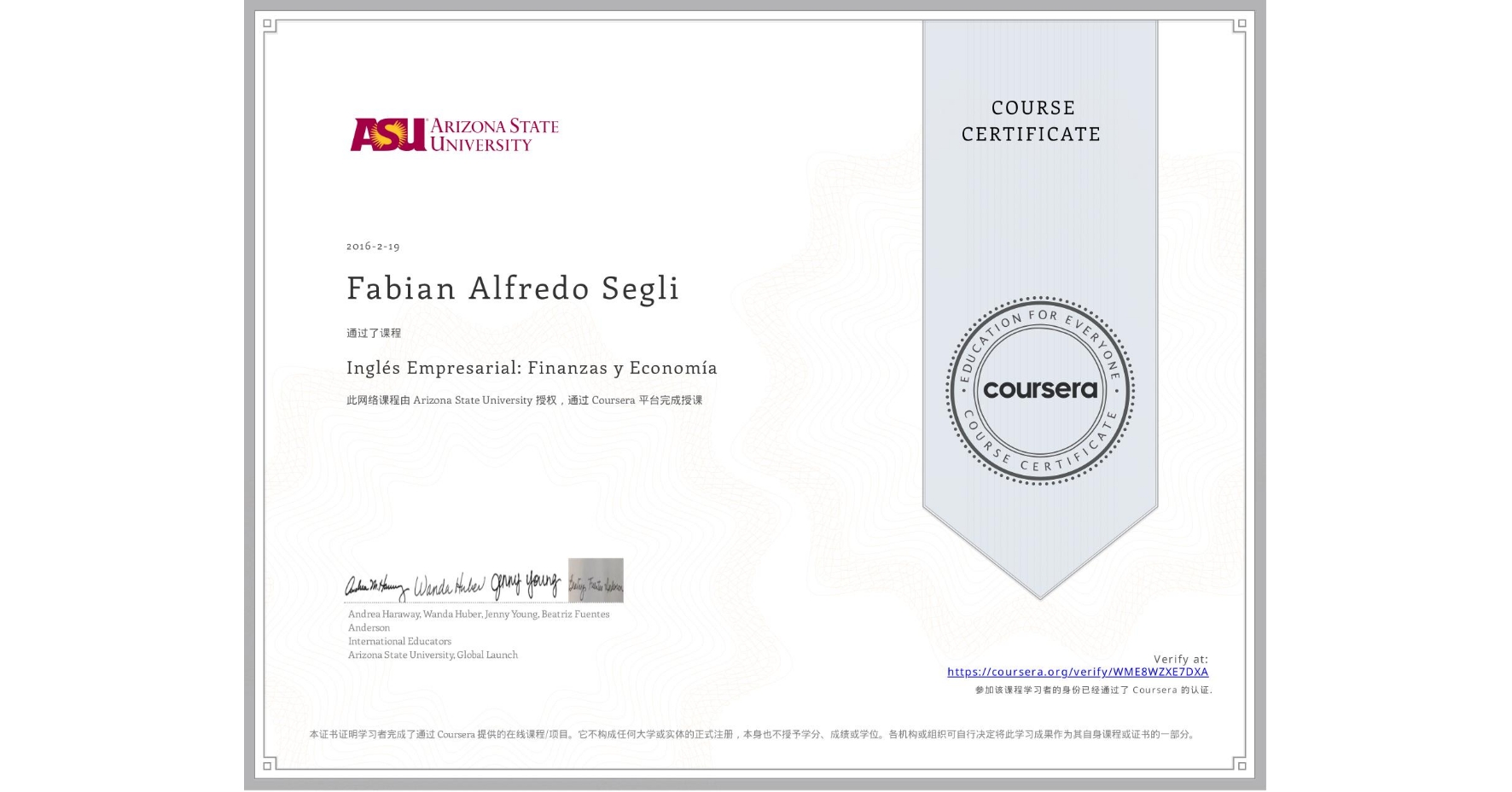 View certificate for Fabian Alfredo Segli, Inglés Empresarial: Finanzas y Economía, an online non-credit course authorized by Arizona State University and offered through Coursera