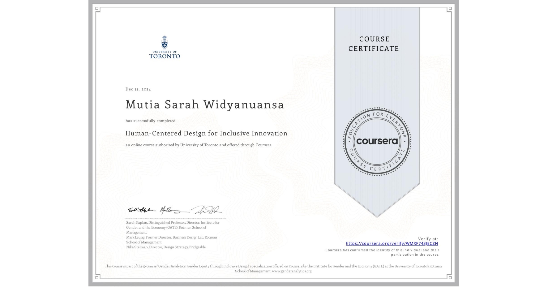 View certificate for Mutia Sarah Widyanuansa, Human-Centered Design for Inclusive Innovation, an online non-credit course authorized by University of Toronto and offered through Coursera