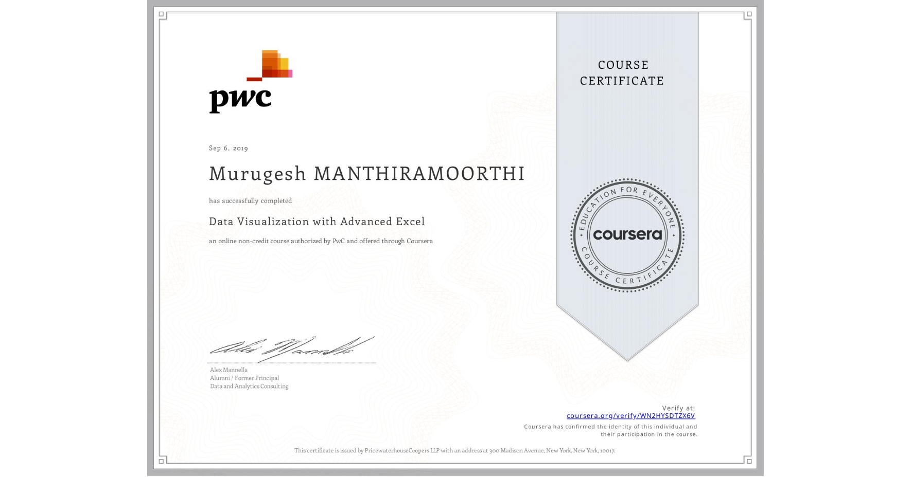 View certificate for Murugesh Manthiramoorthi, Data Visualization with Advanced Excel, an online non-credit course authorized by PwC and offered through Coursera