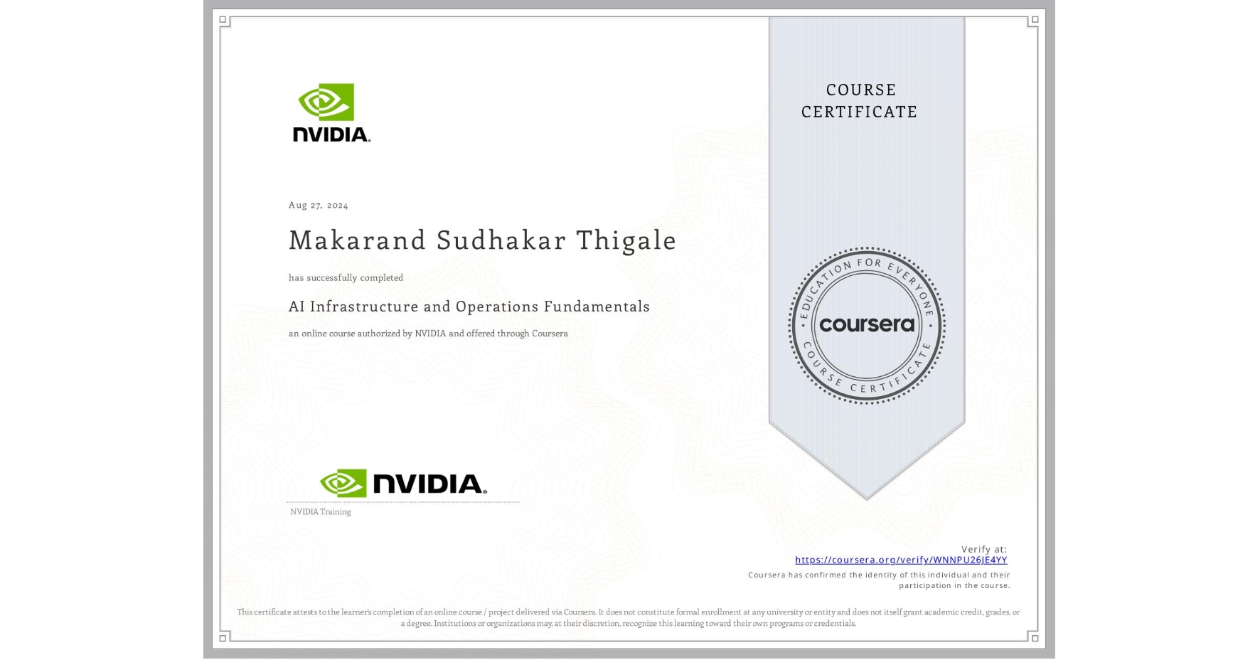 View certificate for Makarand Sudhakar Thigale, AI Infrastructure and Operations Fundamentals, an online non-credit course authorized by NVIDIA and offered through Coursera