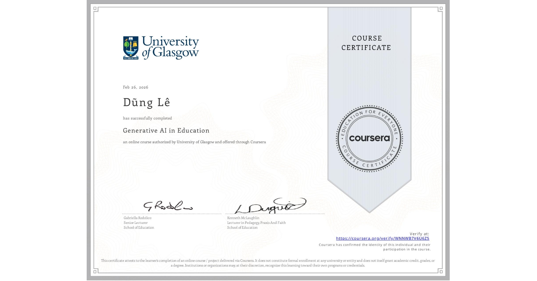 View certificate for Dũng Lê, Generative AI in Education, an online non-credit course authorized by University of Glasgow and offered through Coursera
