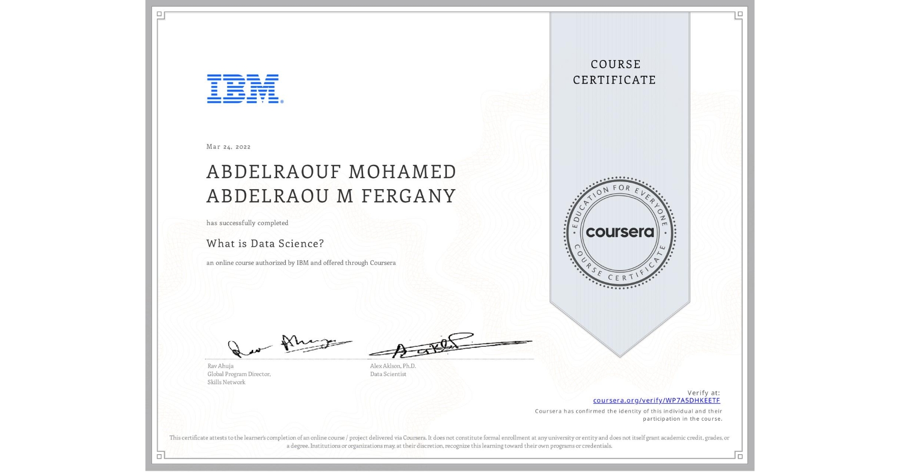 View certificate for ABDELRAOUF MOHAMED ABDELRAOU M  FERGANY, What is Data Science? , an online non-credit course authorized by IBM and offered through Coursera