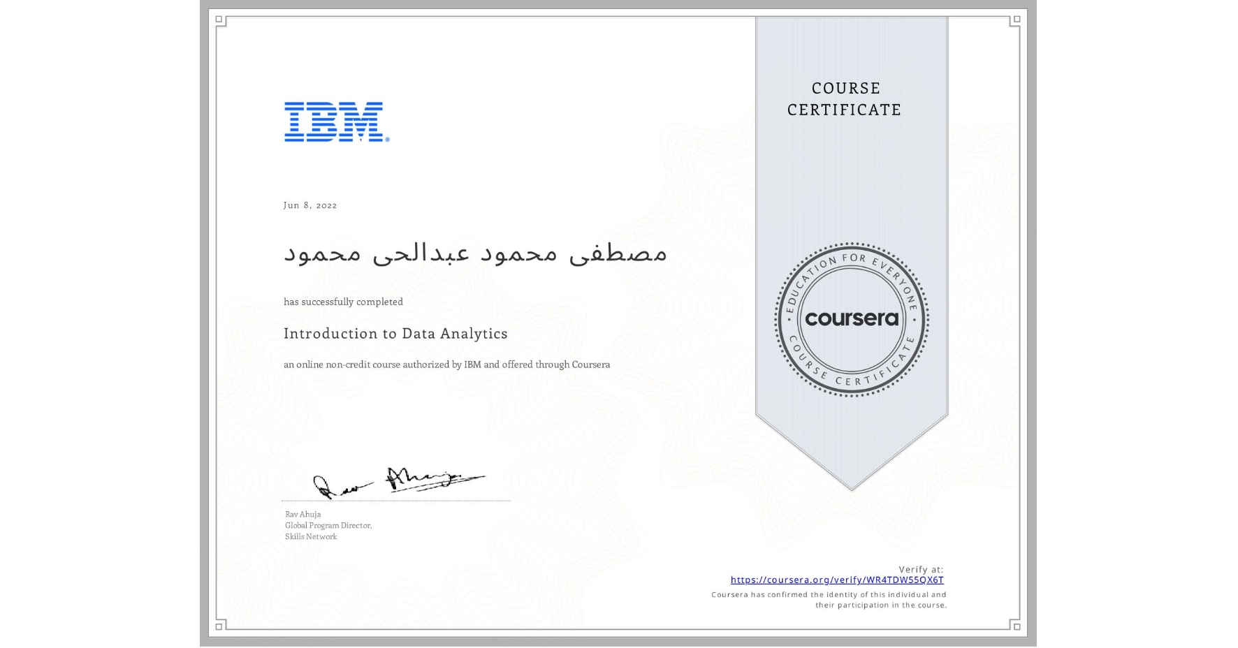 View certificate for مصطفى محمود عبدالحى محمود  , Introduction to Data Analytics, an online non-credit course authorized by IBM and offered through Coursera