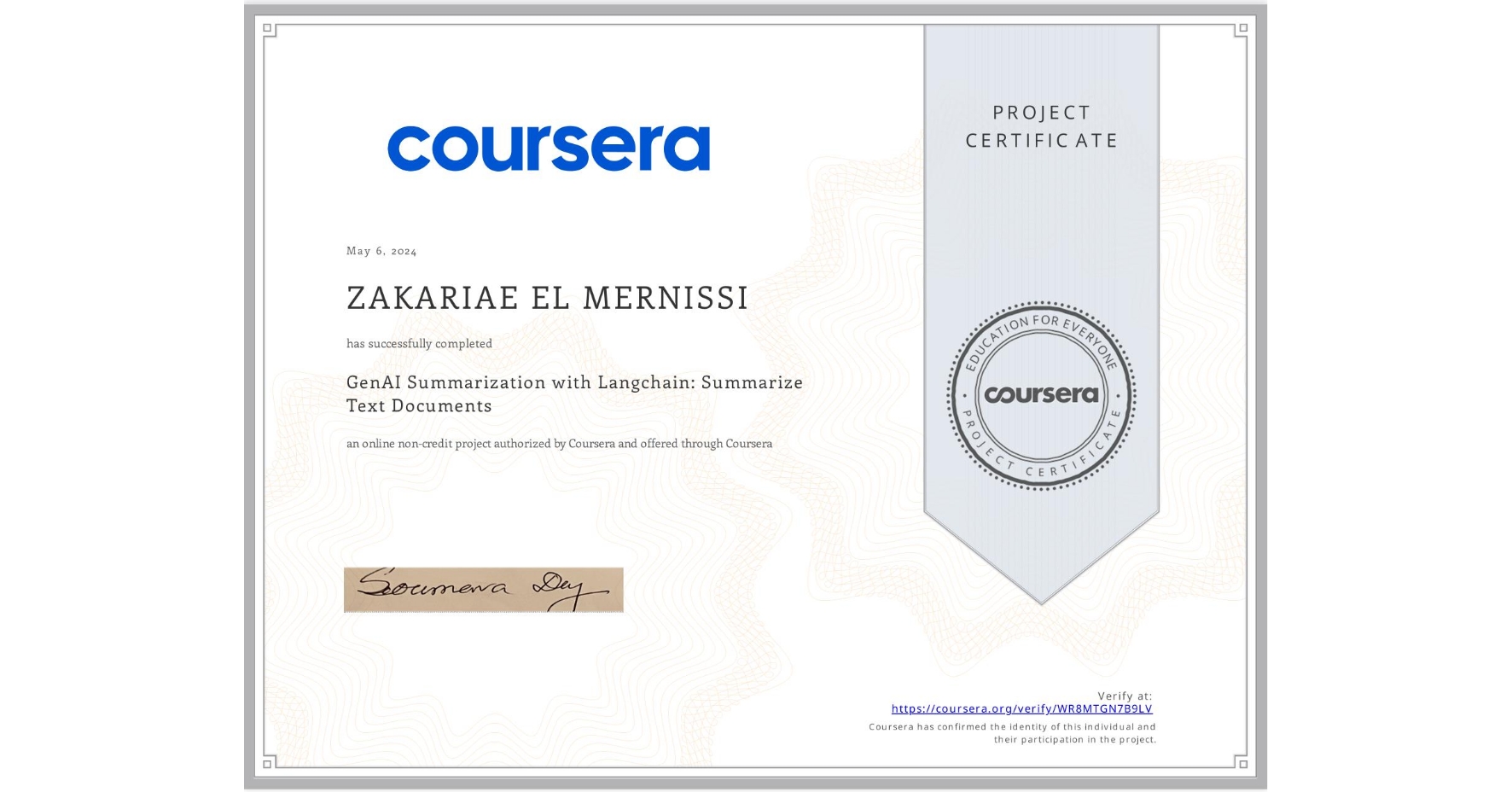 View certificate for ZAKARIAE EL MERNISSI, GenAI Summarization with Langchain: Summarize Text Documents, an online non-credit course authorized by Coursera and offered through Coursera