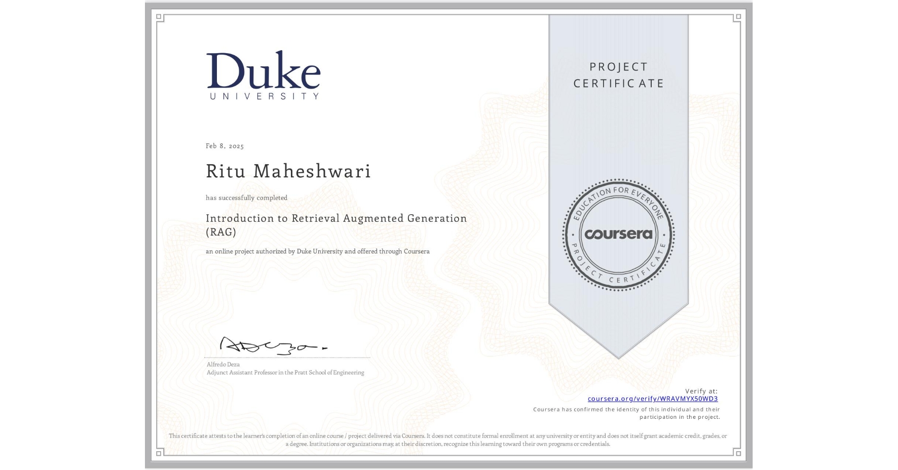View certificate for Ritu Maheshwari, Introduction to Retrieval Augmented Generation (RAG), an online non-credit course authorized by Duke University and offered through Coursera