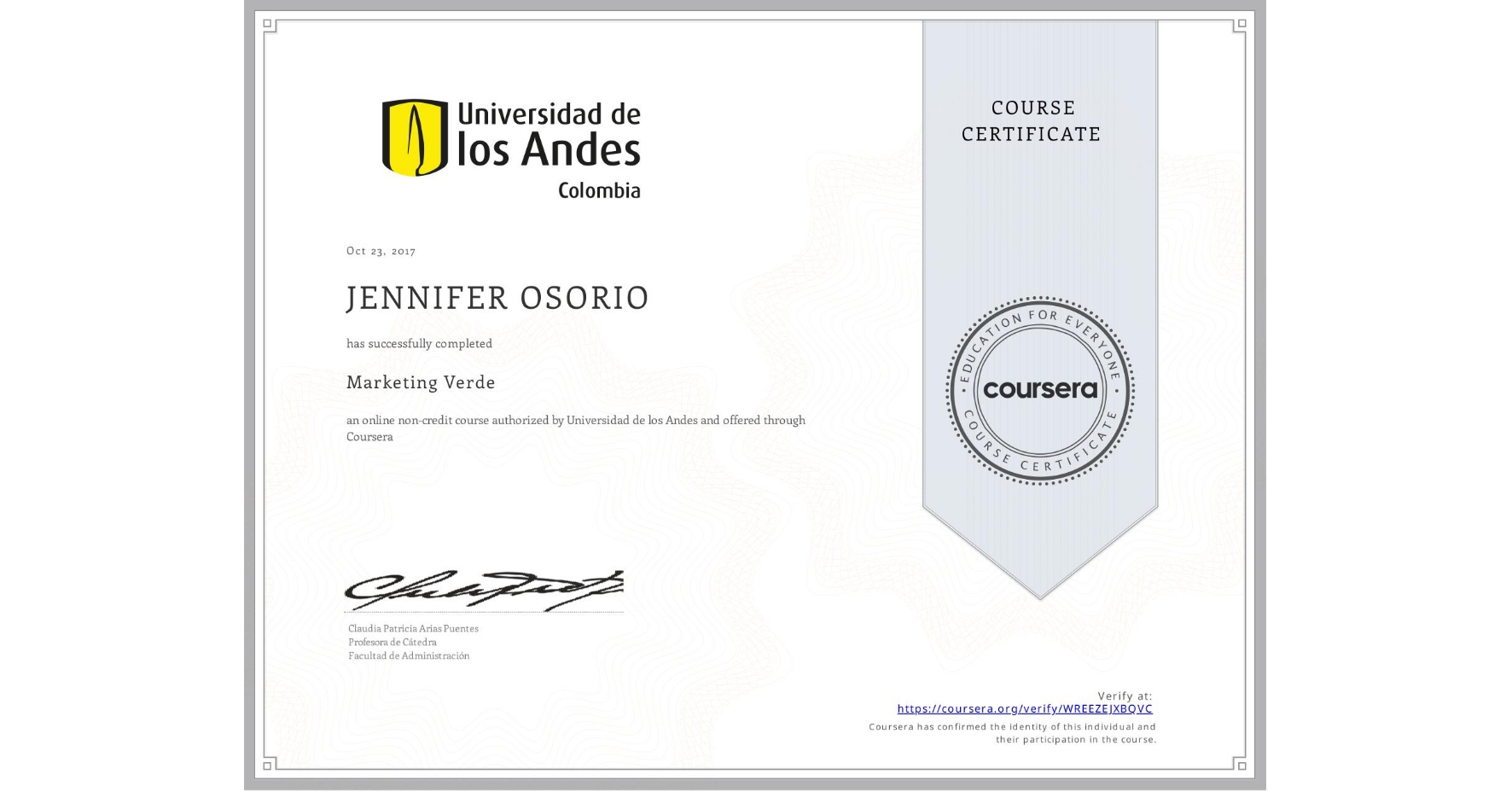 View certificate for JENNIFER OSORIO, Marketing Verde, an online non-credit course authorized by Universidad de los Andes and offered through Coursera