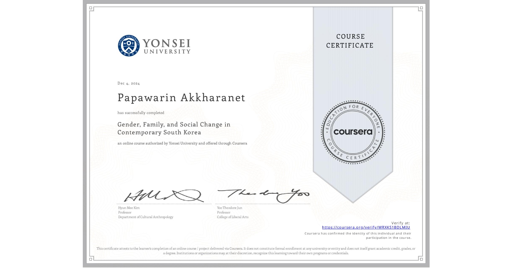 View certificate for Papawarin Akkharanet, Gender, Family, and Social Change in Contemporary South Korea, an online non-credit course authorized by Yonsei University and offered through Coursera