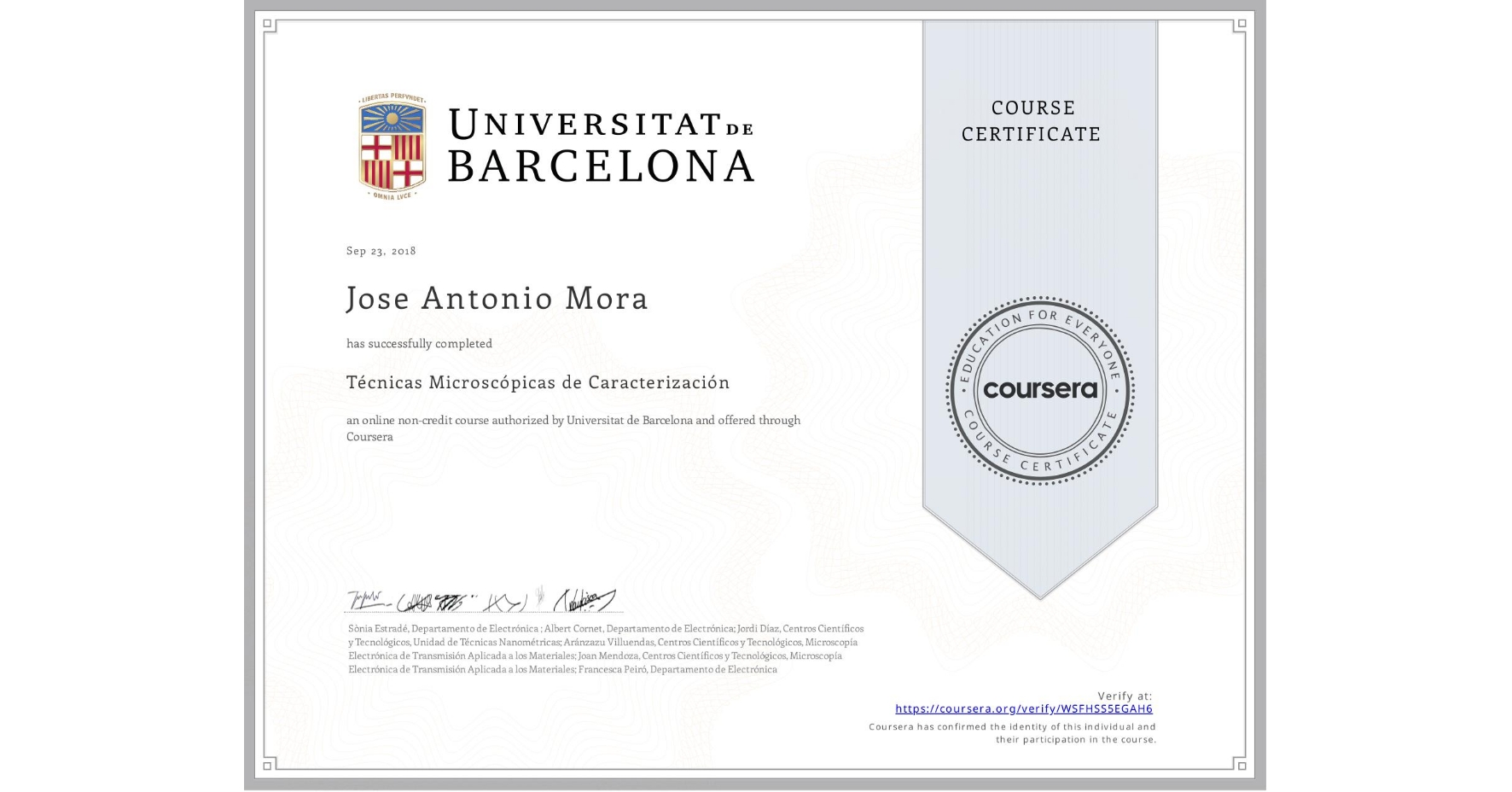 View certificate for Jose Antonio Mora, Técnicas Microscópicas de Caracterización , an online non-credit course authorized by Universitat de Barcelona and offered through Coursera