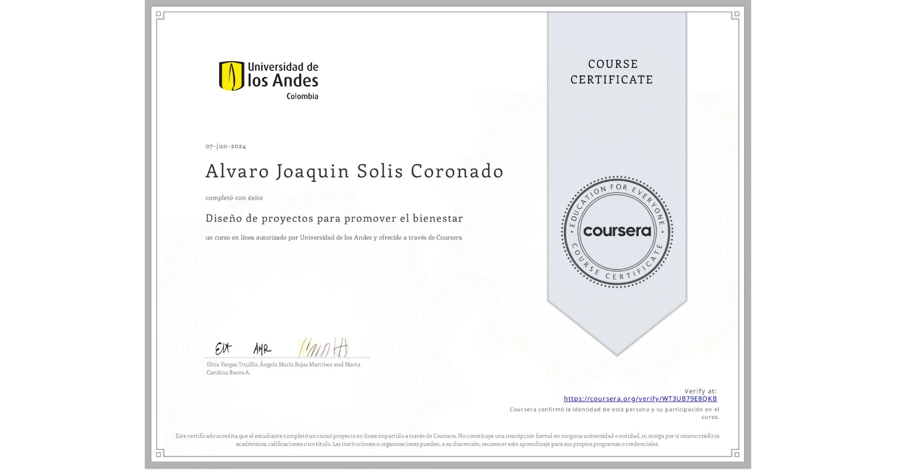 View certificate for Alvaro Joaquin Solis Coronado, Diseño de proyectos para promover el bienestar, an online non-credit course authorized by Universidad de los Andes and offered through Coursera