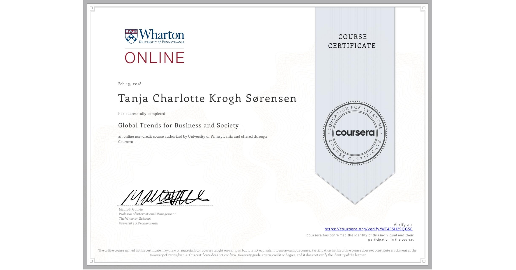 View certificate for Tanja Charlotte Krogh Sørensen, Global Trends for Business and Society, an online non-credit course authorized by University of Pennsylvania and offered through Coursera