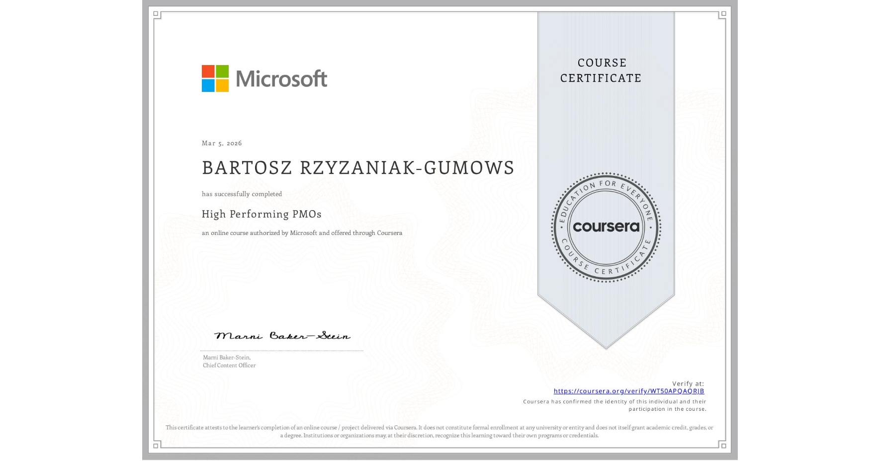 View certificate for BARTOSZ RZYZANIAK-GUMOWS, High Performing PMOs, an online non-credit course authorized by Microsoft and offered through Coursera