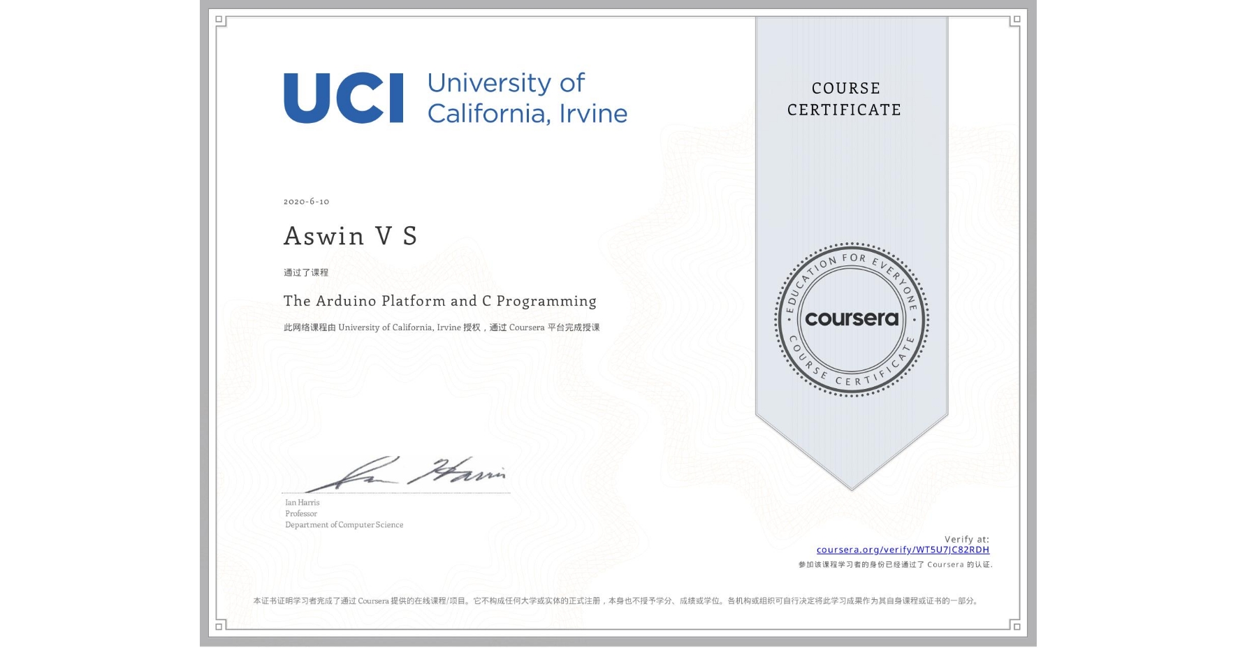 View certificate for Aswin V  S, The Arduino Platform and C Programming, an online non-credit course authorized by University of California, Irvine and offered through Coursera