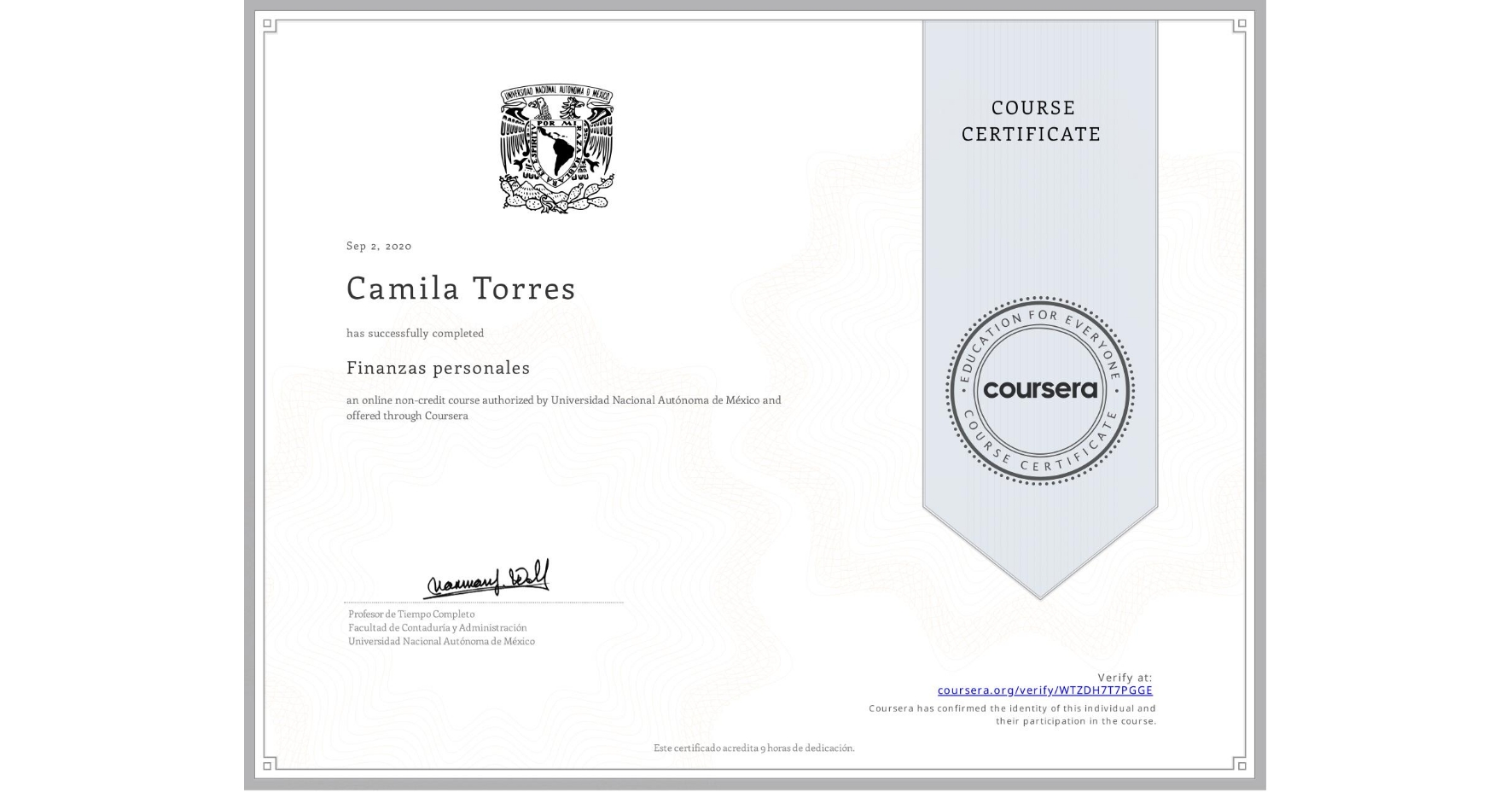 View certificate for Camila Torres, Finanzas personales, an online non-credit course authorized by Universidad Nacional Autónoma de México and offered through Coursera