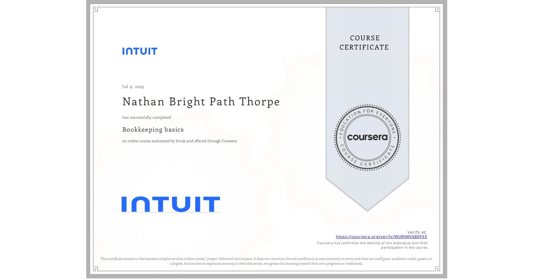 View certificate for Nathan Bright Path Thorpe, Bookkeeping basics, an online non-credit course authorized by Intuit and offered through Coursera