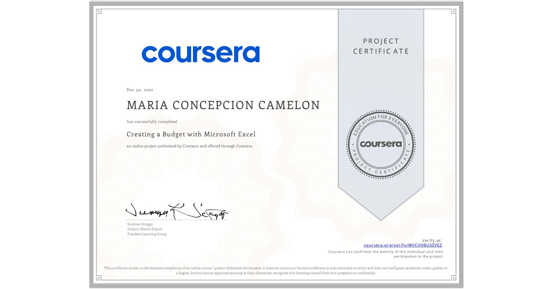 View certificate for MARIA CONCEPCION CAMELON, Creating a Budget with Microsoft Excel, an online non-credit course authorized by Coursera and offered through Coursera