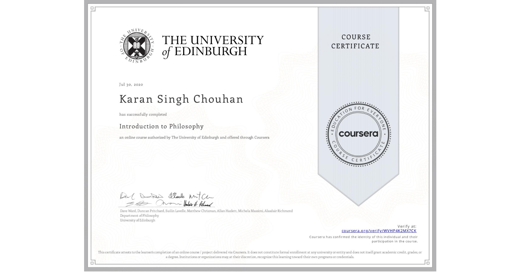 View certificate for Karan Singh Chouhan, Introduction to Philosophy, an online non-credit course authorized by The University of Edinburgh and offered through Coursera