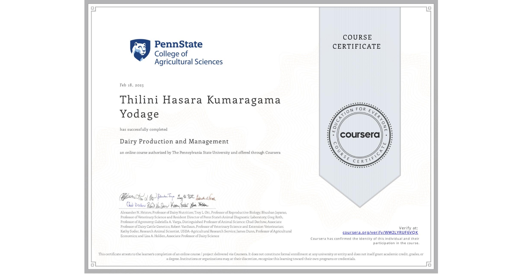 View certificate for Thilini Hasara Kumaragama  Yodage, Dairy Production and Management, an online non-credit course authorized by The Pennsylvania State University and offered through Coursera