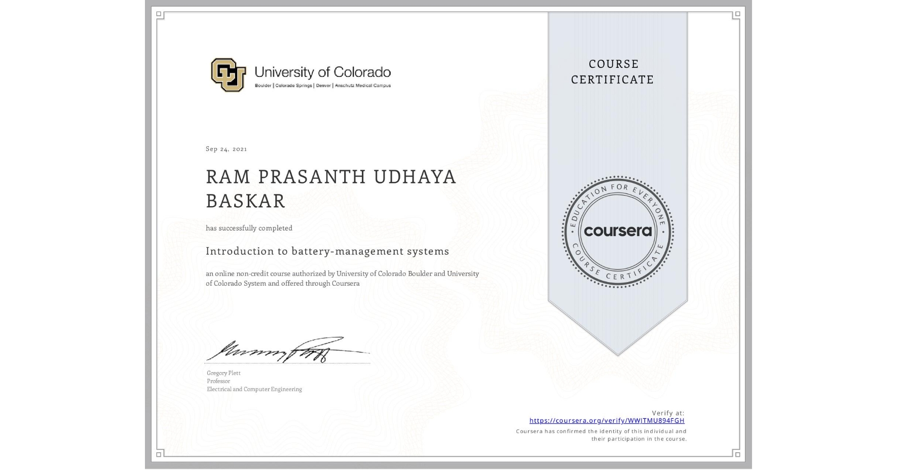View certificate for RAM PRASANTH  UDHAYA BASKAR, Introduction to battery-management systems, an online non-credit course authorized by University of Colorado Boulder & University of Colorado System and offered through Coursera