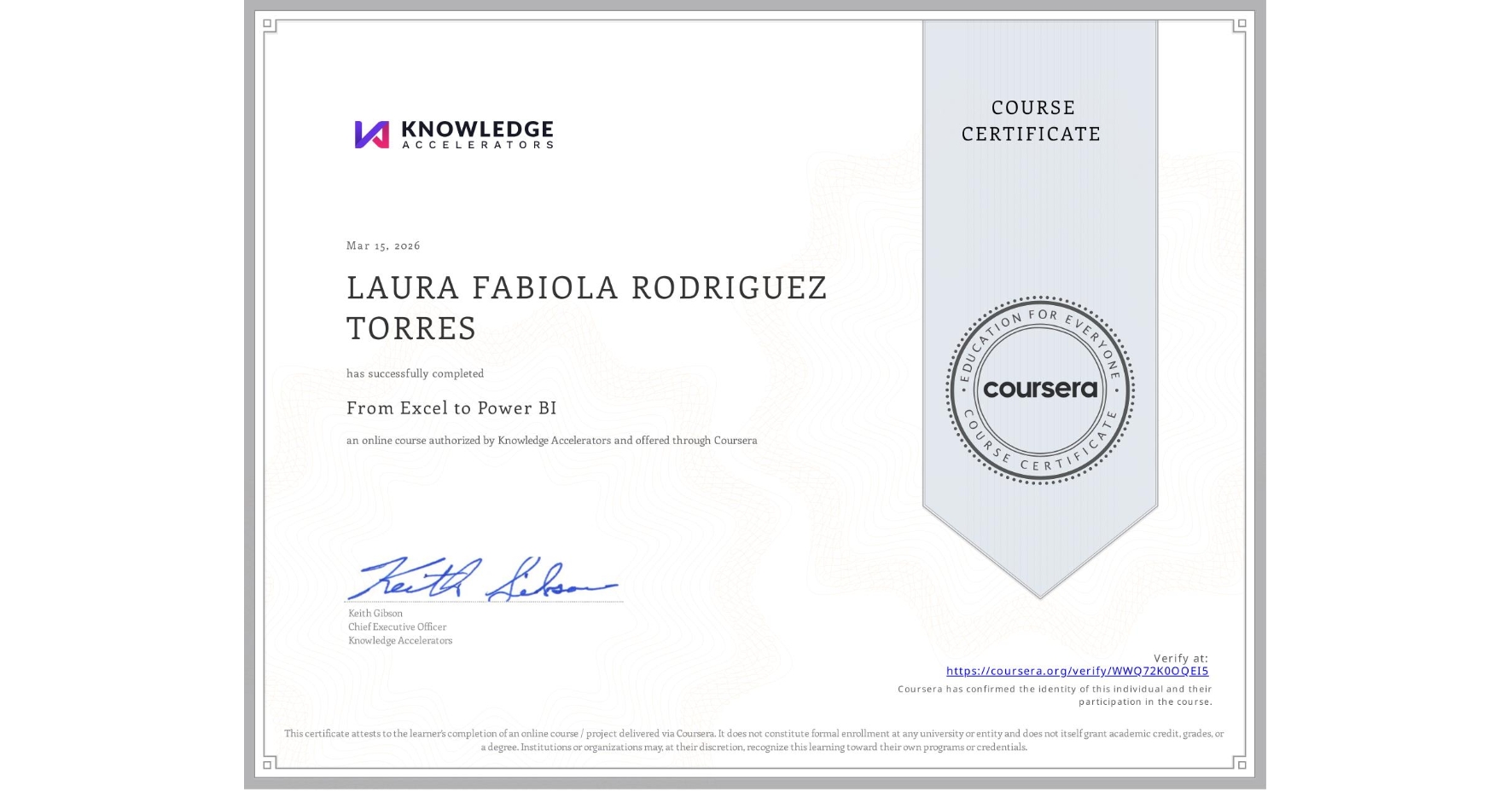 View certificate for LAURA FABIOLA RODRIGUEZ TORRES, From Excel to Power BI, an online non-credit course authorized by Knowledge Accelerators and offered through Coursera