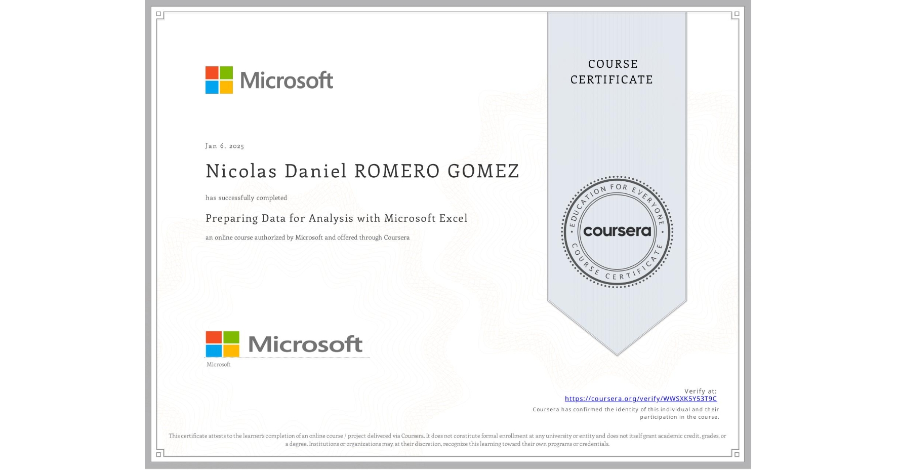 View certificate for Nicolas Daniel ROMERO GOMEZ, Preparing Data for Analysis with Microsoft Excel, an online non-credit course authorized by Microsoft and offered through Coursera