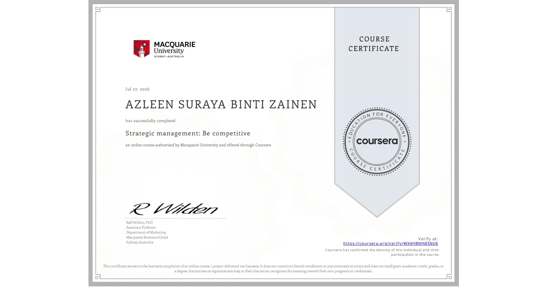 View certificate for AZLEEN SURAYA BINTI ZAINEN, Strategic management: Be competitive, an online non-credit course authorized by Macquarie University and offered through Coursera