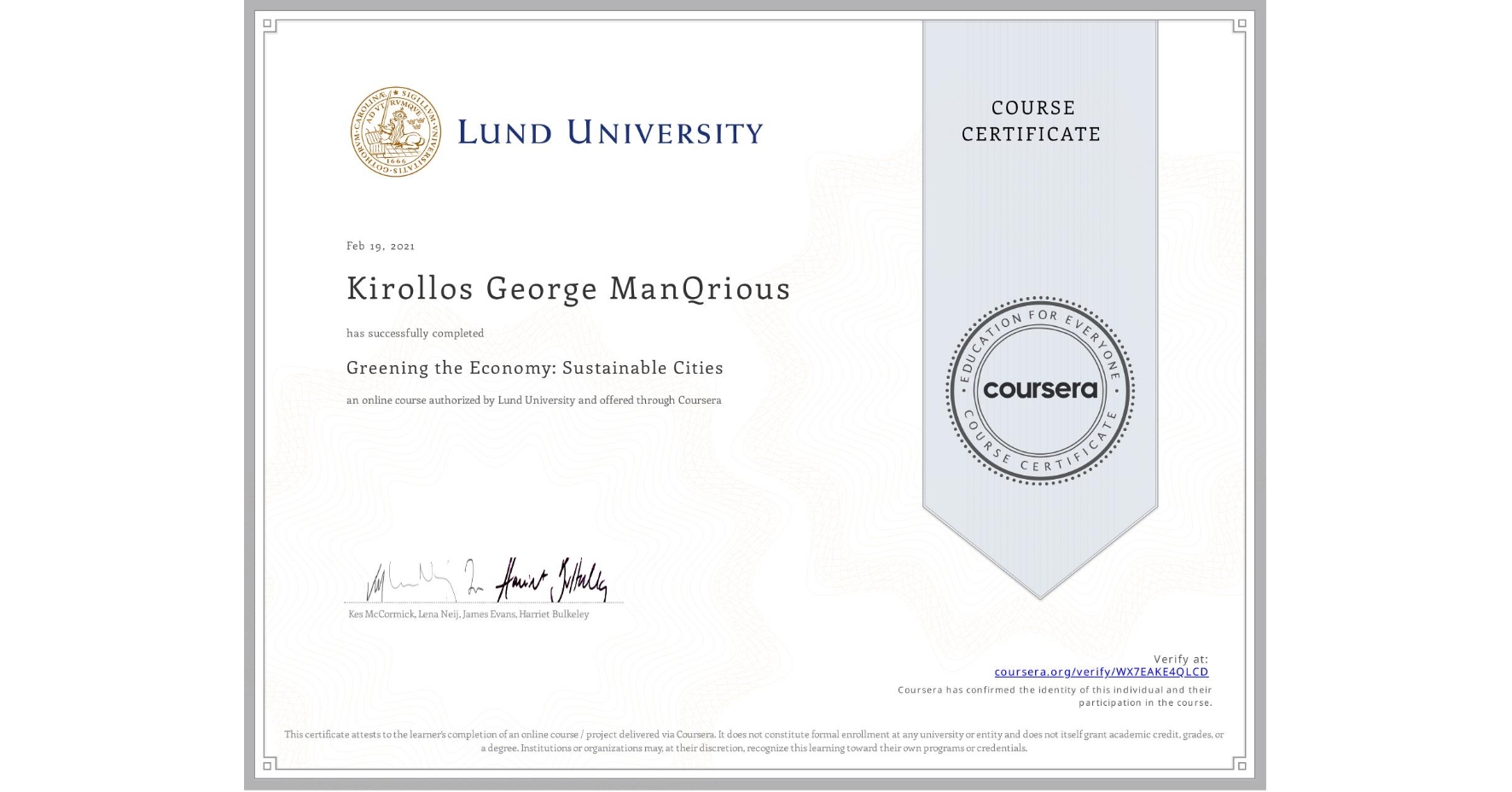 View certificate for Kirollos George ManQrious, Greening the Economy: Sustainable Cities, an online non-credit course authorized by Lund University and offered through Coursera
